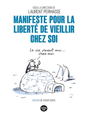 cover image of Manifeste pour la liberté de vieillir chez soi
